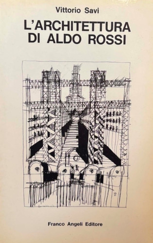 Vittorio savi l architettura - savi, l'architettura